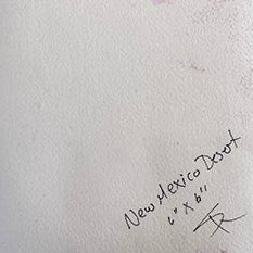 Artist Shilo Ratner_Back of New Mexico Desert  with name and size on Archival Paper